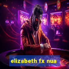 elizabeth fx nua